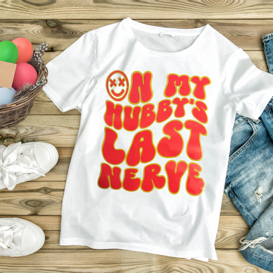 1024 On my Hubby's Last Nerve